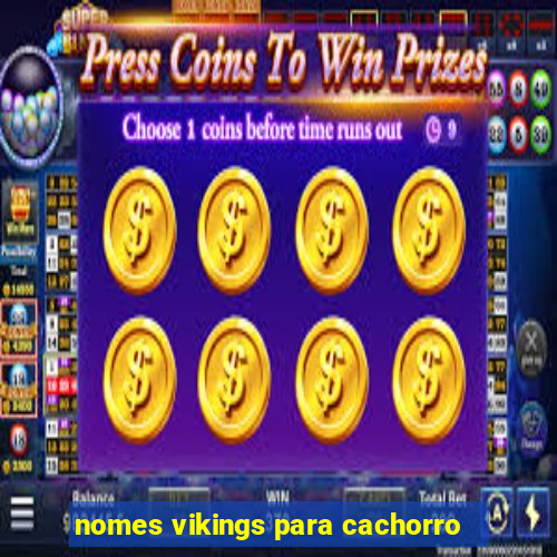 nomes vikings para cachorro